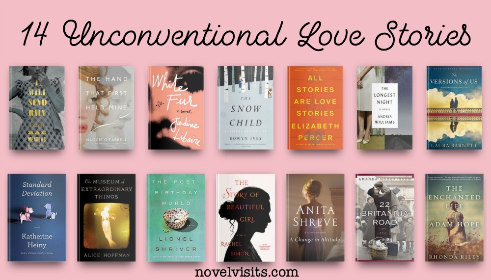Novel Visits ~ 14 Unconventional Love Stories