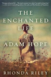 The Enchanted Life of Adam Hope by Rhonda Riley