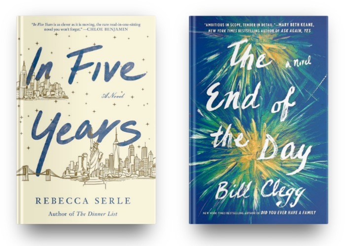 In Five Years by Rebecca Serle and The End of Day by Bill Clegg