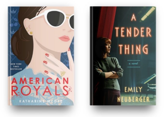 American Royals by Katherine McGee and A Tender Thing by Emily Neuberger