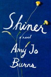 Shiner by May Jo Burns