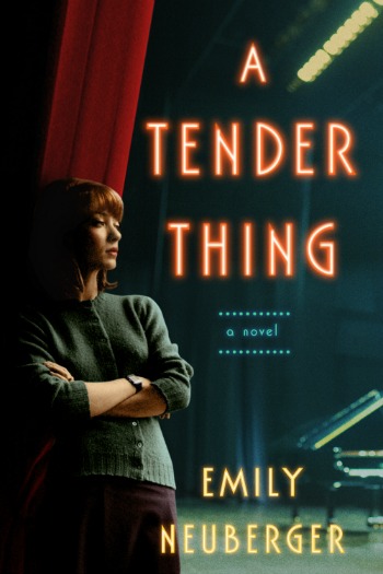 A Tender Thing by Emily Neuberger