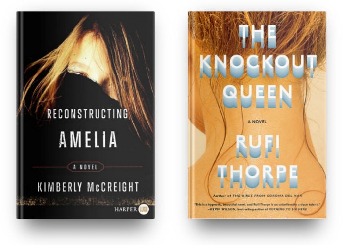 Reconstruction Amelia by Kimberly McCreight and The Knockout Queen by Rufi Thorpe