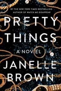 Pretty Things by Janelle Brown