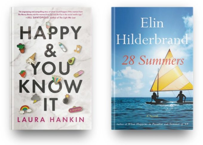 Happy & You Know It by Laura Hankin and 28 Summers by Elin Hilderbrand