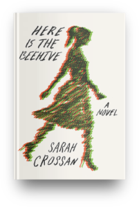 Here Is the Beehive by Sarah Crossan