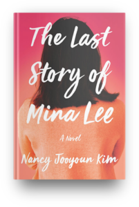 The Last Story of Mina Lee by Nancy Jooyoun Kim