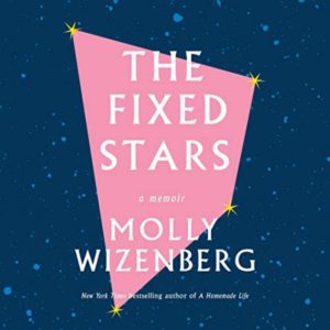 The Fixed Stars by Molly Wizenberg