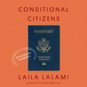 Conditional Citizens by Laila Lalami