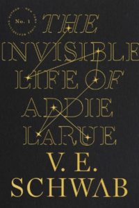 The Invisible Life of Addie LaRue by V.E. Schwab