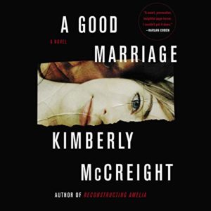 A Good Marriage by Kimberly McCreight