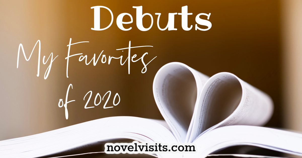 Novel Visits' DEBUTS - My Favorites of 2020