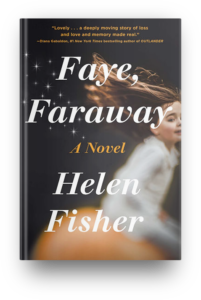 Faye, Faraway by Helen Fisher