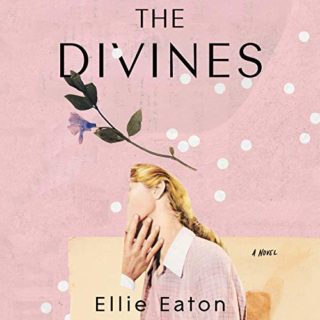 The Divines by Ellie Eaton