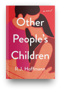 Other People's Children by R.J. Hoffman