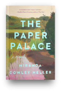 The Paper Palace by Miranda Cowley Heller