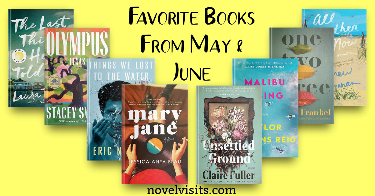 https://novelvisits.com/wp-content/uploads/2021/06/Favorite-books-From-May-and-June-Social.jpeg