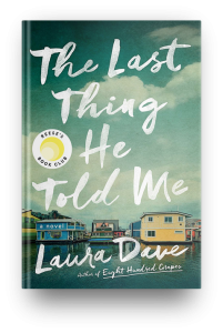 The Last Thing He Told Me by Laura Dave