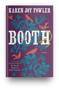 Booth by Karen Joy Fowler