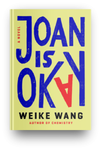 Joan is Okay by Weike Wang