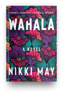 Wahala by Nikki May