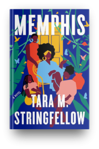 Memphis by Tara Stringfellow