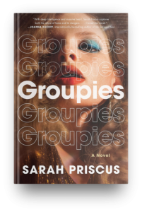 Groupies by Sarah Priscus