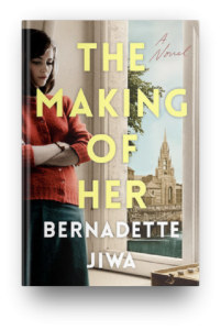 The Making of Her by Bernadette Jiwa