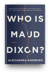 Who Is Maud Dixon by Alexandra Andrews
