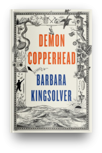 Demon Copperhead by Barbara Kingsolver