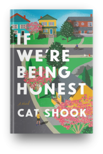 If We're Being Honest by Cat Shook