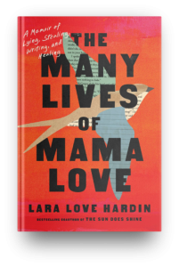 The Many Lives of Mama Love by Laura Love Hardin